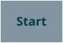 Start
